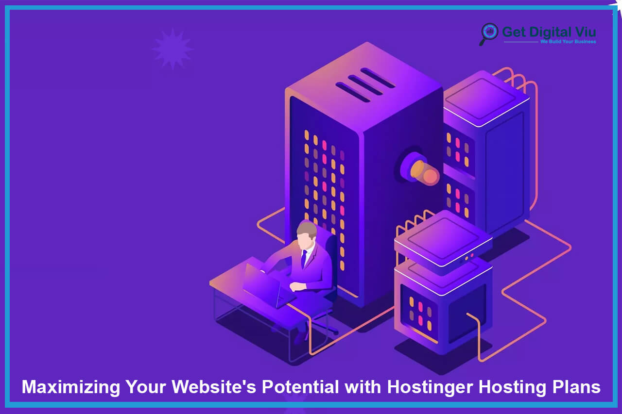 Maximizing Your Website's Potential with Hostinger Hosting Plans